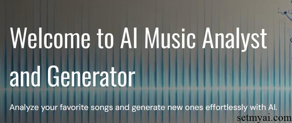 AI Music Analyst and Generator Homepage